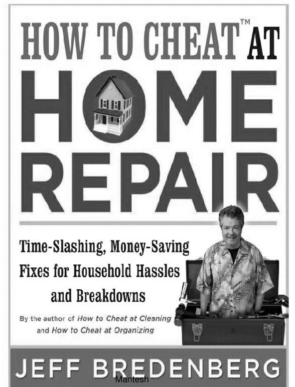 Product picture How to cheat at home repair